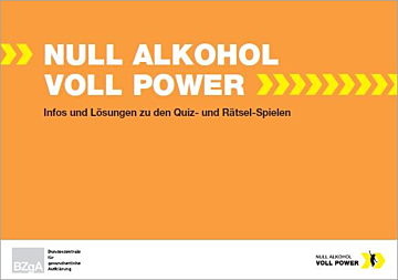 Broschüre Null Alkohol - Voll Power: Infos und Lösungen zu den Quiz- und Rätsel-Spielen