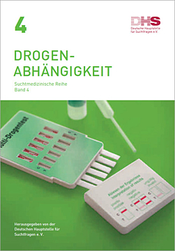 Broschüre Drogenabhängigkeit - Suchtmedizinische Reihe Band 4